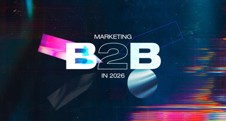 B2B marketing in 2026