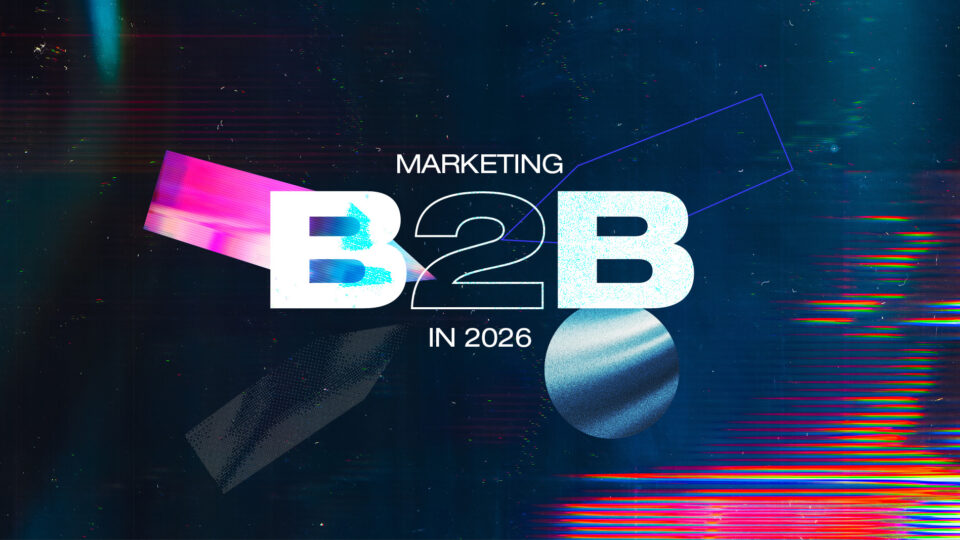 B2B marketing in 2026